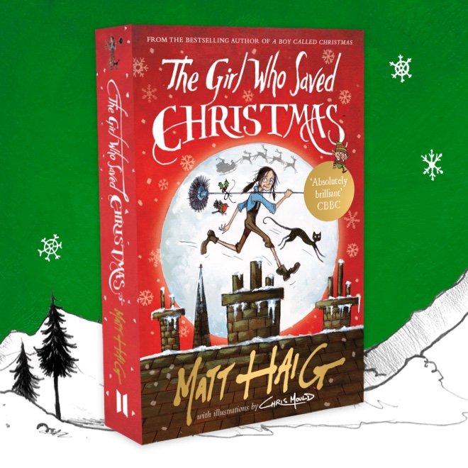 Matt Haig The Girl who saved Christmas